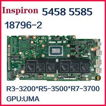 Dinzi 18796-2 Alaplap Dell Inspiron 14 5485 5585 Laptop Alaplap Ryzen3-3200 R5-3500 R7-3700U UMA DDR4*2 Slot