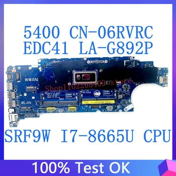 EDC41 LA-G892P KN-06RVRC 06RVRC 6RVRC Alaplap DELL Latitude 5400 Laptop Alaplap W/ SRF9W I7-8665U CPU DDR4 100% - ban Tesztelt